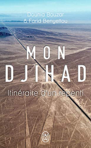 Mon djihad: Itinéraire d'un repenti von J'AI LU