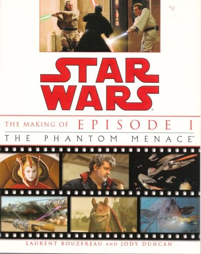 Star Wars the Making of Episode 1: The Phantom Menace