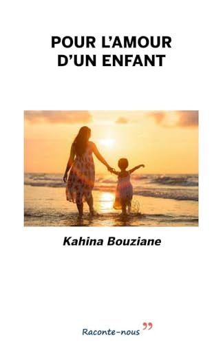 Pour l'amour d'un enfant Pour l'amour d'un enfant von Librinova