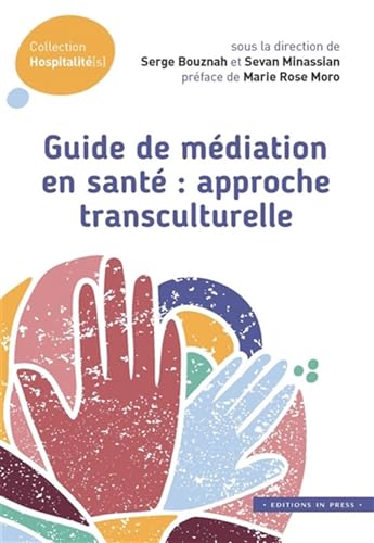 Guide de médiation en santé : approche transculturelle von IN PRESS