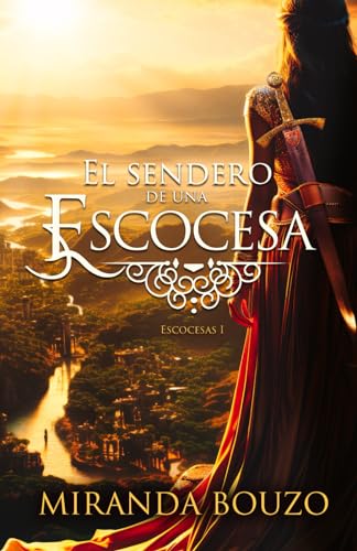El sendero de una escocesa: Escocesas I von Independently published