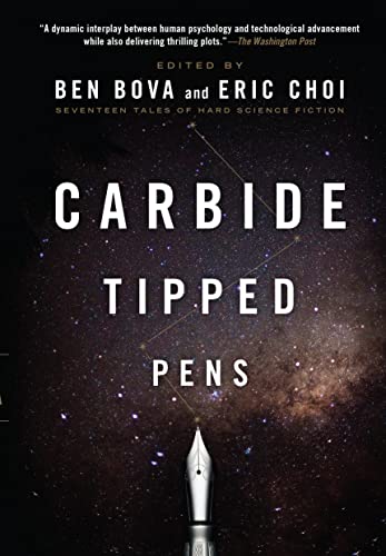 CARBIDE TIPPED PENS: Seventeen Tales of Hard Science Fiction