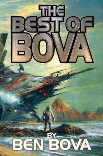 The Best of Bova: Volume 1 (Volume 1) (BAEN, Band 1)