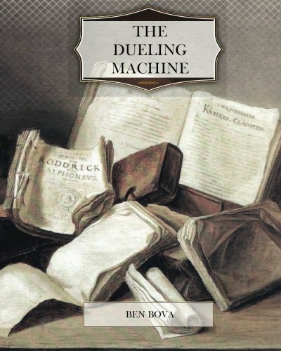 The Dueling Machine