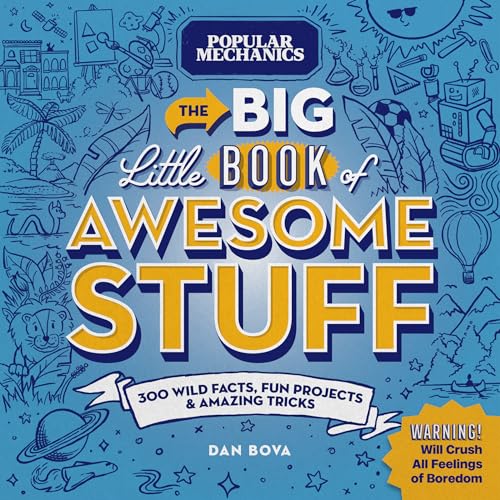 Popular Mechanics The Big Little Book of Awesome Stuff: 300 Wild Facts, Fun Projects & Amazing Tricks von Hearst Home Kids