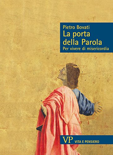 La parola della porta. Per vivere di misericordia (Sestante)