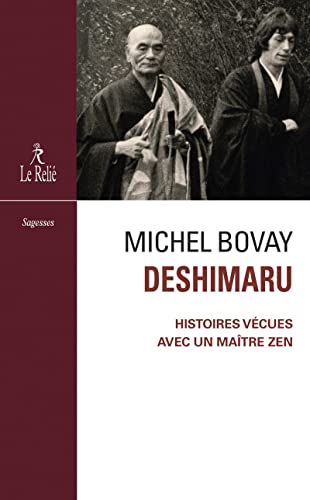 Deshimaru - Histoires vécues avec un maître zen von RELIE