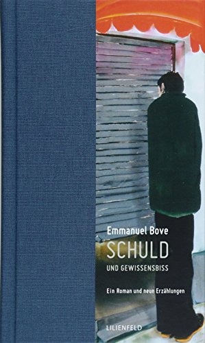 Schuld und Gewissensbiss: Ein Roman und neun Erzählungen (Lilienfeldiana)