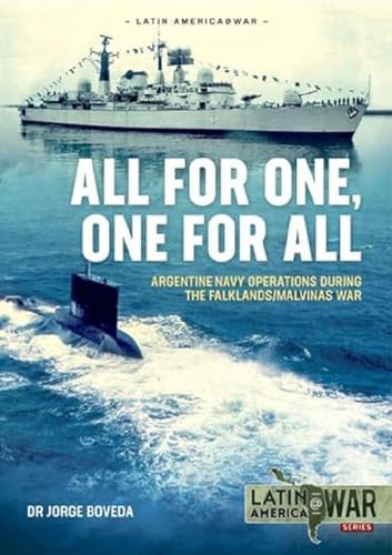 An Island Too Far: Argentine Navy Operations During the Falklands/Malvinas War (Latin America@war) von Helion & Company