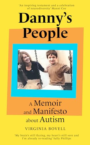 Danny's People: A Memoir and Manifesto About Autism von Oneworld Publications