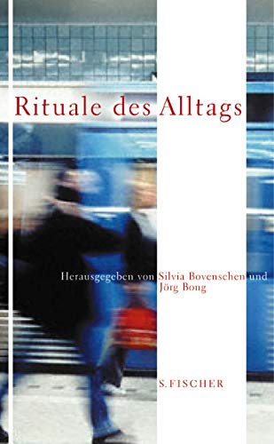 Rituale des Alltags