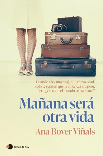 Mañana será otra vida (Historias de hoy) von Ediciones Temas de Hoy