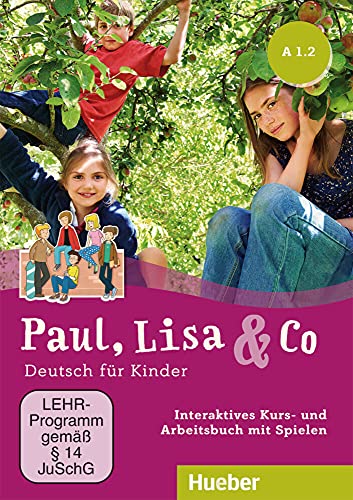 Paul, Lisa & Co A1.2: Deutsch für Kinder.Deutsch als Fremdsprache / Interaktives Kursbuch für Whiteboard und Beamer – DVD-ROM von Hueber