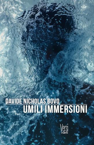 Umili Immersioni: (Collana Versi - PubMe) (PubMe Poetry, Band 25) von PubMe