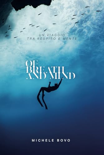 OF BREATH AND MIND: Un viaggio tra respiro e mente OF BREATH AND MIND: Un viaggio tra respiro e mente von Bookness