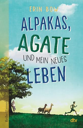 Alpakas, Agate und mein neues Leben von dtv Verlagsgesellschaft mbH & Co. KG