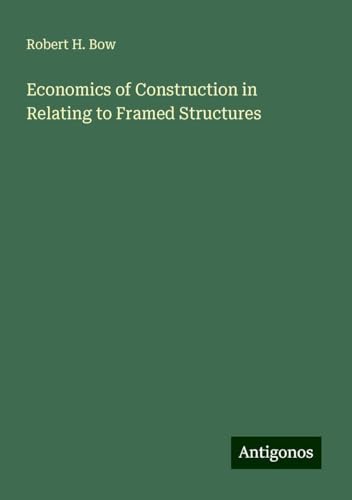 Economics of Construction in Relating to Framed Structures von Antigonos Verlag