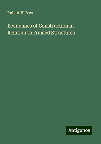 Economics of Construction in Relation to Framed Structures von Antigonos Verlag