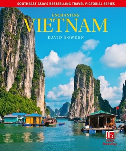 Enchanting Vietnam (Enchanting Pictorial Guides) von John Beaufoy Publishing Ltd