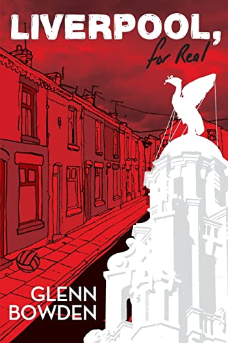 Liverpool, for Real von Createspace Independent Publishing Platform