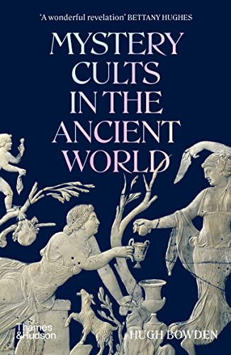 Mystery Cults in the Ancient World von Thames & Hudson