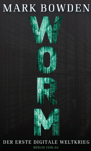 Worm: Der erste digitale Weltkrieg Worm: Der erste digitale Weltkrieg