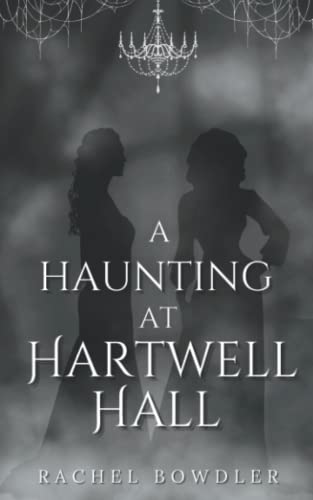 A Haunting at Hartwell Hall