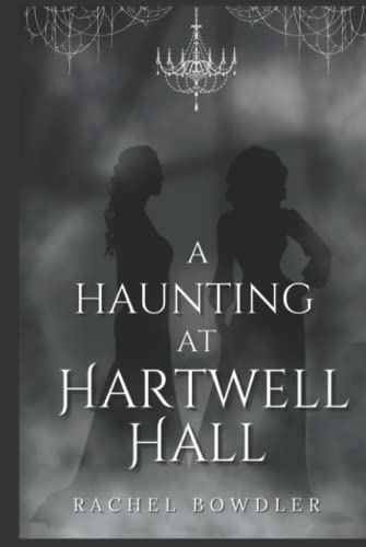 A Haunting at Hartwell Hall