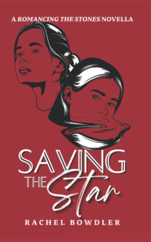 Saving the Star: A Bodyguard Romance Novella (Romancing the Stones)