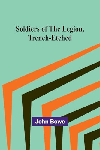 Soldiers of the Legion, Trench-Etched von Alpha Edition