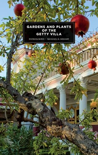 Gardens and Plants of the Getty Villa (Getty Publications – (Yale))