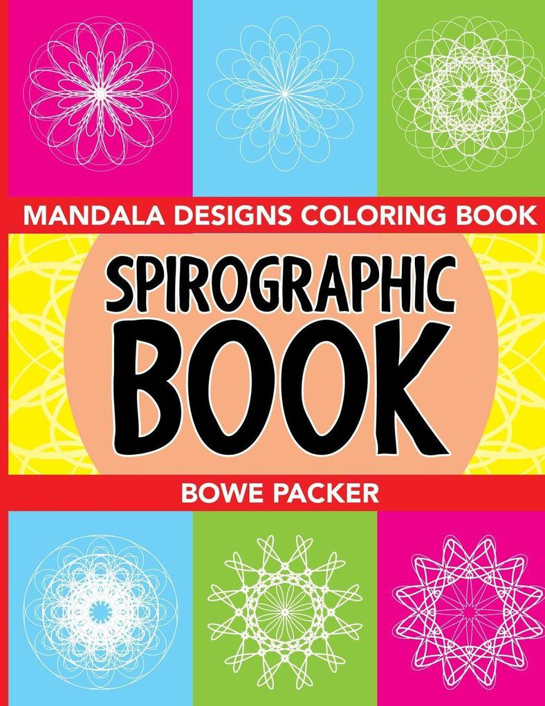 Spirographic Book von Bowe Packer