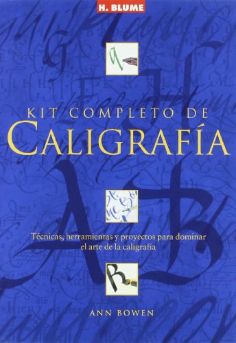 Kit completo de caligrafía : técnicas, herramientas y proyectos para dominar el arte de la caligrafía (Artes, técnicas y métodos, Band 70) von Tursen S.A. - H. Blume