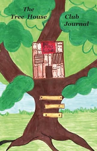 The Tree House Club Journal von Primedia eLaunch LLC