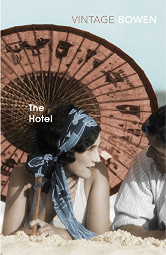 The Hotel: Elisabeth Bowen von Vintage Classics