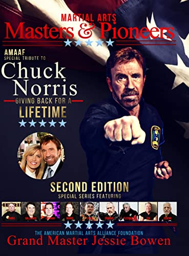 Martial Arts Masters & Pioneers Tribute to Chuck Norris: Giving Back for a Lifetime Volume 2 von Lulu.com