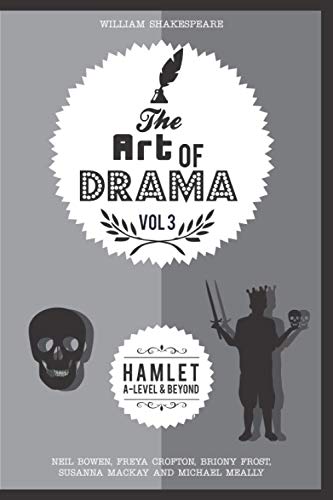 The Art of Drama, Volume 3: Hamlet von peripeteia press