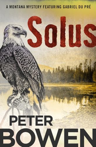 Solus (The Montana Mysteries Featuring Gabriel Du Pré)