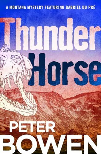 Thunder Horse (The Montana Mysteries Featuring Gabriel)