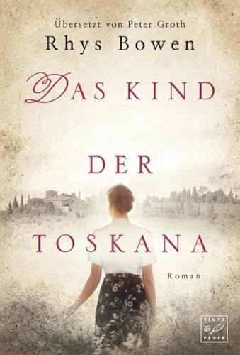 Das Kind der Toskana von Tinte & Feder