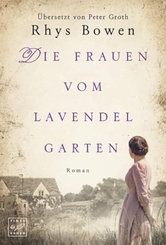 Die Frauen vom Lavendelgarten von Tinte & Feder