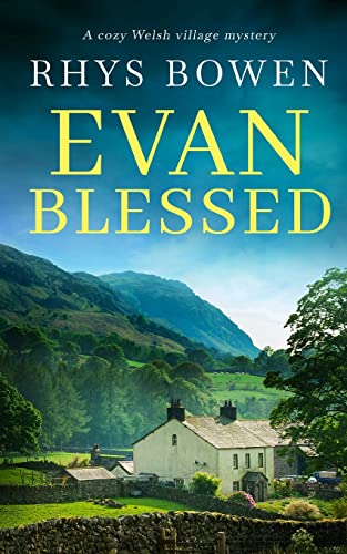 EVAN BLESSED a cozy Welsh village mystery EVAN BLESSED a cozy Welsh village mystery