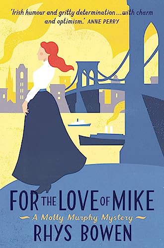 For the Love of Mike: A Molly Murphy Mystery