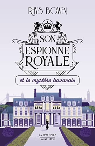 Son Espionne royale et le mystère bavarois - Tome 2 (2) von ROBERT LAFFONT