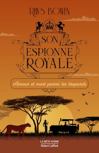 Son espionne royale - Tome 13 Amour et mort parmi les léopards