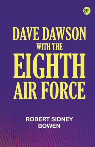 Dave Dawson With the Eighth Air Force von Anson Street Press