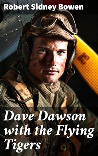 Dave Dawson With the Flying Tigers von Anson Street Press
