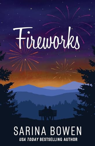 Fireworks (True North: Small Town Romance, Band 6)