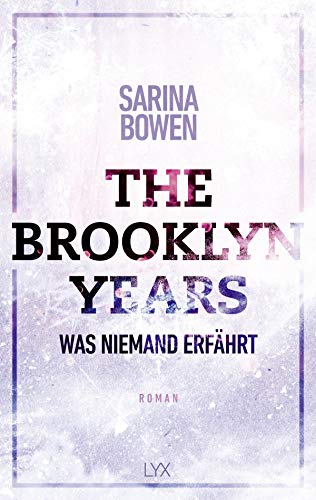 The Brooklyn Years - Was niemand erfährt: Roman (Brooklyn-Years-Reihe, Band 2) von LYX