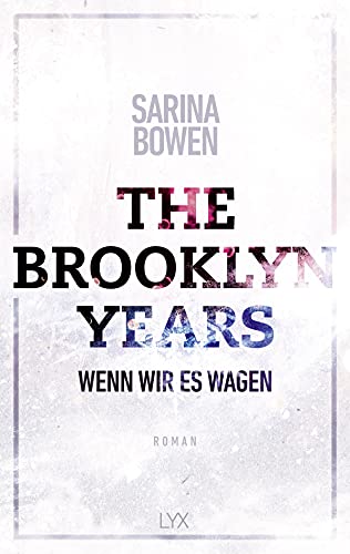 The Brooklyn Years - Wenn wir es wagen (Brooklyn-Years-Reihe, Band 5)